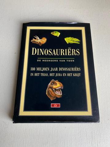 Dinosauriërs - De Heersers van Toen - 180 Miljoen Jaar beschikbaar voor biedingen