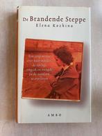 De brandende steppe (Elena Kozhina), Ophalen of Verzenden, Zo goed als nieuw