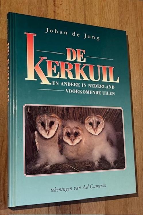 Johan de Jong. De Kerkuil e.a.in Nederland voorkomende uilen, Boeken, Dieren en Huisdieren, Zo goed als nieuw, Vogels, Ophalen of Verzenden