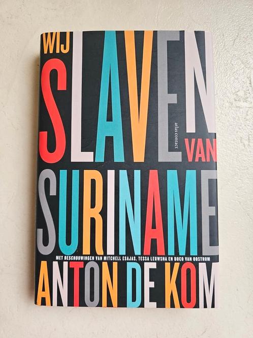 Wij slaven van Suriname Anton de Kom, Boeken, Geschiedenis | Wereld, Zo goed als nieuw, Europa, 20e eeuw of later, Ophalen of Verzenden