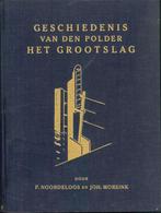 P. Noordeloos en Joh.Morsink  Geschiedenis van Het Grootslag, Ophalen of Verzenden, Gelezen