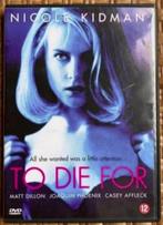 DVD To die for; Nicole Kidman, Matt Dillon, Joaquin Phoenix, Vanaf 12 jaar, Ophalen of Verzenden, Zo goed als nieuw, Actiethriller