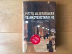 Pieter Waterdrinker - Tsjaikovskistraat 40 - hardcover -2017, Boeken, Pieter Waterdrinker, Ophalen of Verzenden, Zo goed als nieuw