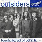 Outsiders - Touch, Gebruikt, 7 inch, Single, Ophalen of Verzenden