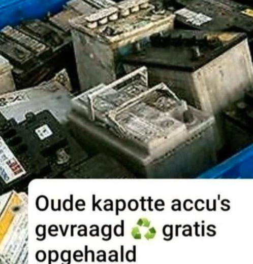 Accu’s Gratis  Opgehaald, Auto-onderdelen, Accu's en Toebehoren, Ophalen