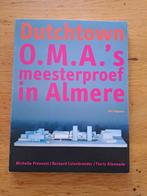 Dutchtown OMA s meesterbrein in Almere - Michelle Provoost, Boeken, Kunst en Cultuur | Architectuur, Ophalen of Verzenden, Zo goed als nieuw