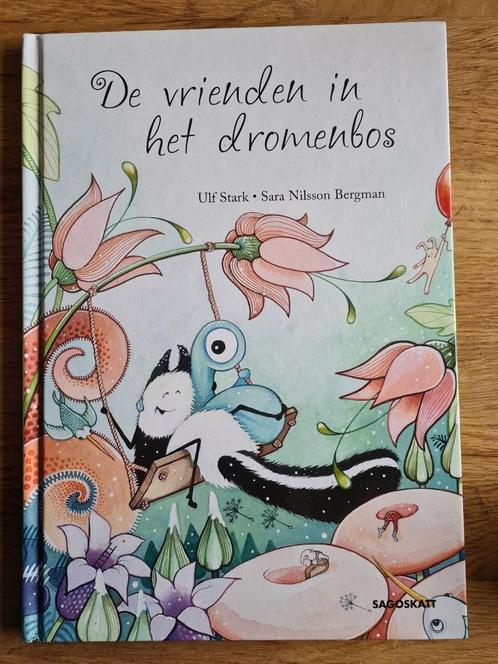 Boek De vrienden in het dromenbos. ulf Stark Sara Nilsson, Boeken, Kinderboeken | Kleuters, Zo goed als nieuw, Ophalen of Verzenden