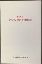 Five Conversations by J. Krishnamurti, J. Krishnamurti, Wijsbegeerte of Ethiek, Ophalen of Verzenden, Zo goed als nieuw