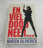 En viel dood neer... Noreen Gilpatrick.  Kate MacLean, reche, Ophalen of Verzenden, Gelezen, Noreen Gilpatrick