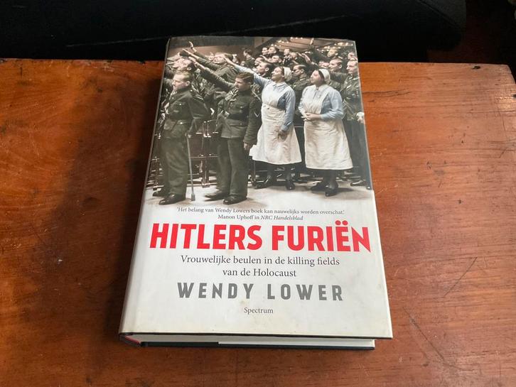 Wendy Lower - Hitlers furiën, Boeken, Oorlog en Militair, Ophalen of Verzenden