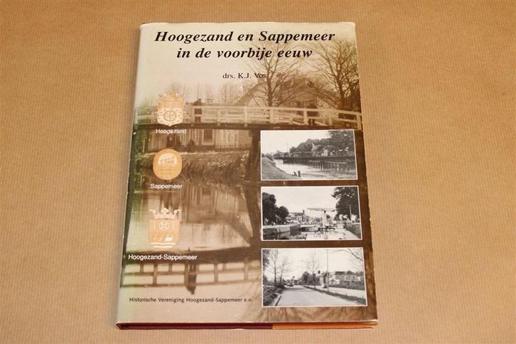 Hoogezand & Sappemeer — De 20e Eeuw in Beeld [Fotoboek], Boeken, Geschiedenis | Stad en Regio, Gelezen, Ophalen of Verzenden