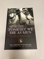Tonight we die as men Ian Gardner, Ophalen of Verzenden, Tweede Wereldoorlog, Gelezen