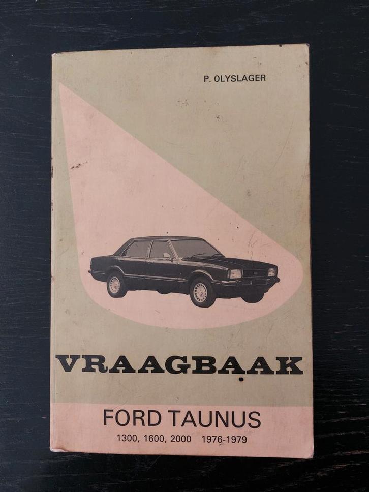 Ford Taunus Vraagbaak - P Olyslager, Boeken, Auto's | Boeken, Gelezen, Ford, Ophalen of Verzenden