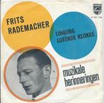Vinyl Single Frits Rademacher, Cd's en Dvd's, Vinyl | Nederlandstalig, Ophalen of Verzenden, Overige formaten, Levenslied of Smartlap
