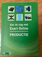 Nieuw Boek: aan de slag met Exact Online Productie, Ophalen of Verzenden, Nieuw