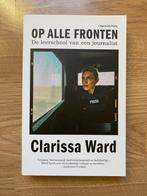 Clarissa Ward - Op alle fronten De leerschool van journalist, Maatschappij en Samenleving, Nieuw, Ophalen of Verzenden, Clarissa Ward