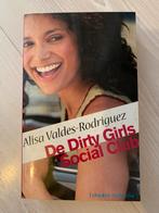 De Dirty Girls Social Club - Alisa Valdes-Rodriguez, Boeken, Ophalen of Verzenden, Zo goed als nieuw