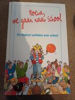 Hoera, we gaan naar school! Leuke verhalen, Ophalen of Verzenden, Zo goed als nieuw, Onbekend