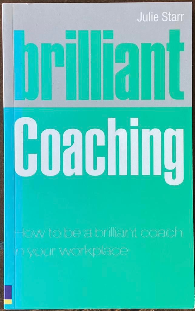 Brilliant Coaching – How to be a Brilliant Coach, Ophalen of Verzenden, Zo goed als nieuw