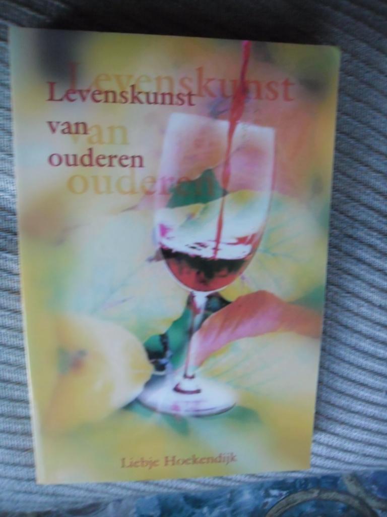 Levenskunst van ouderen Liebje Hoekendijk, Boeken, Ophalen, Zo goed als nieuw, Liebje Hoekendijk