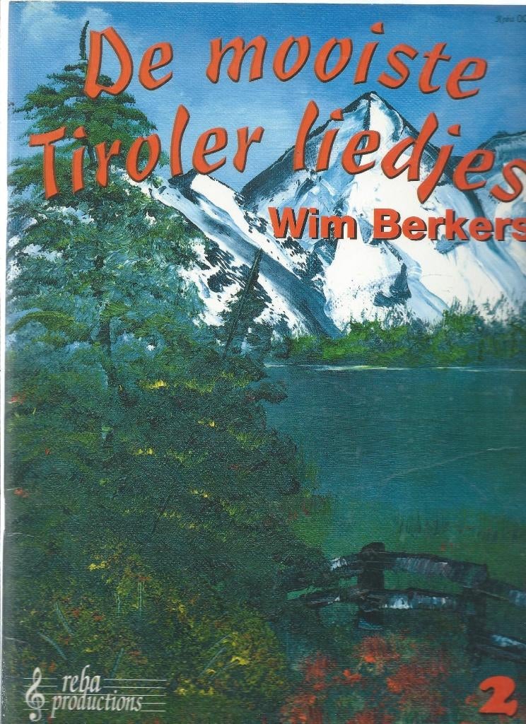 De Mooiste Tiroler Liedjes Wim Berkers deel 2, Muziek en Instrumenten, Bladmuziek, Nieuw, Ophalen of Verzenden, Keyboard, Thema