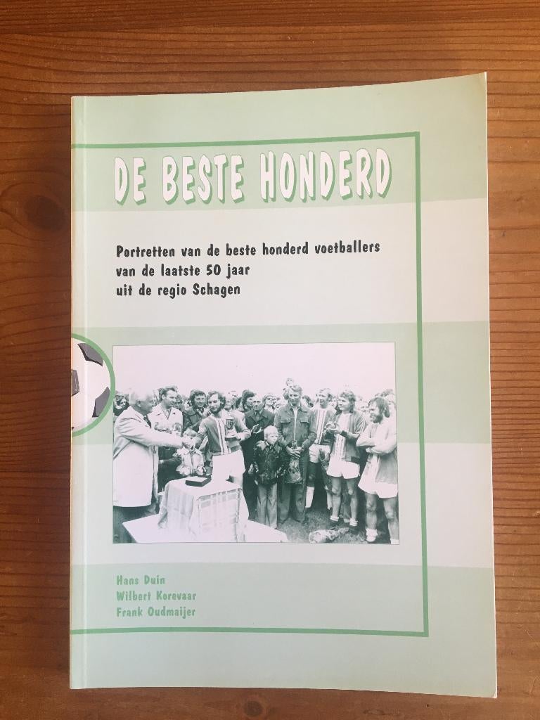 voetbalboek-De Beste Honderd-Portretten van de beste honderd, Ophalen of Verzenden, Zo goed als nieuw, Balsport