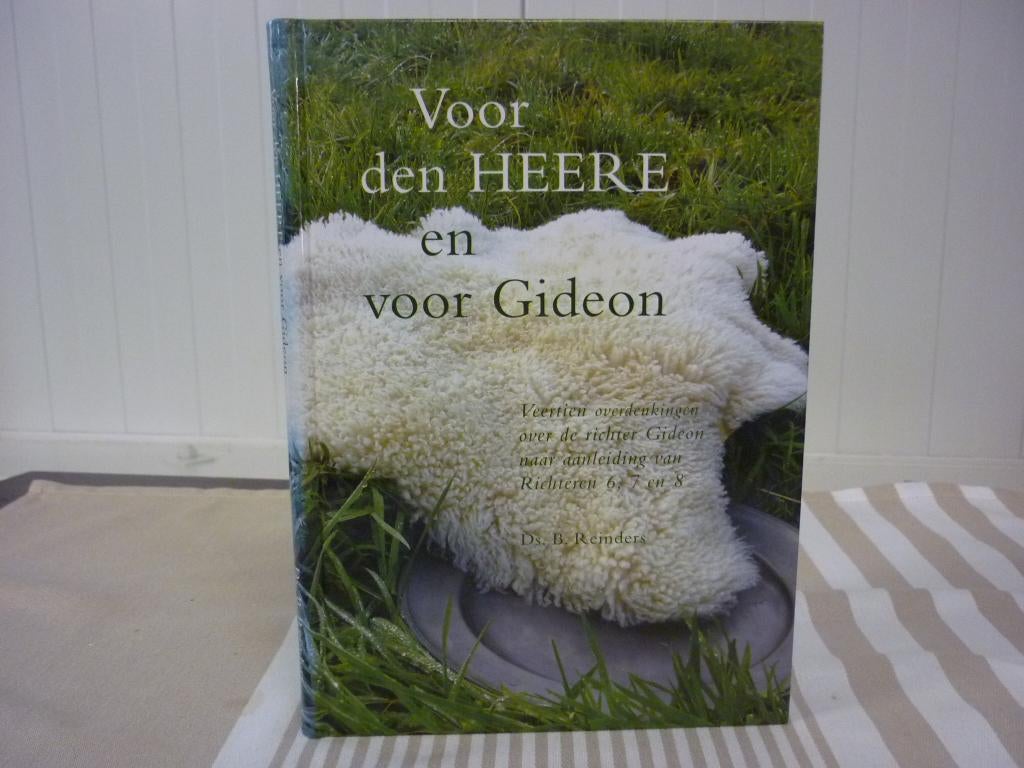 Ds. B. Reinders - Voor de Heere en voor Gideon, Boeken, Godsdienst en Theologie, Zo goed als nieuw, Christendom | Protestants