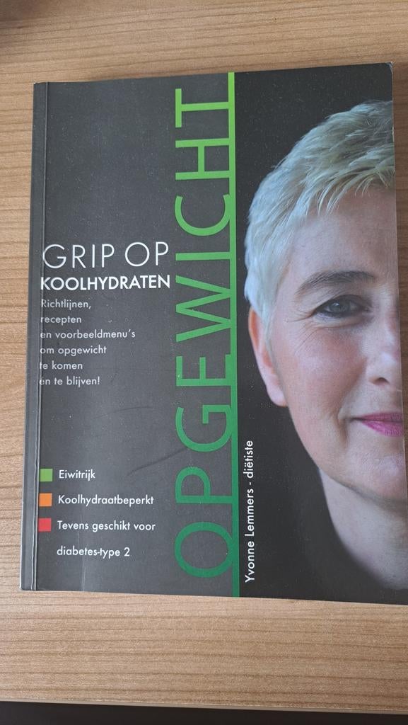 Grip op Koolhydraten Op Gewicht - Yvonne Lemmers, Ophalen of Verzenden, Zo goed als nieuw, Dieet en Voeding, Yvonne Lemmers