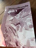 Metaalkunde deel 1- Studieboek voor techniekstudenten, Ophalen of Verzenden, Zo goed als nieuw, Metaaltechniek