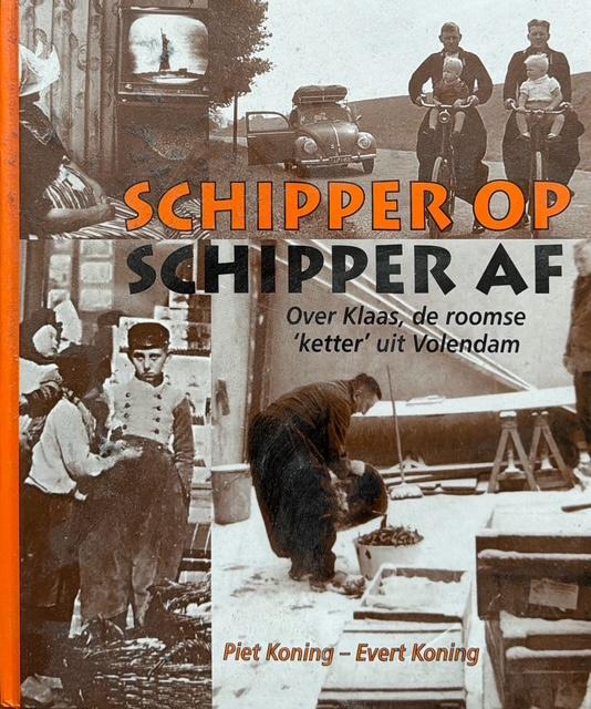 Schipper op, Schipper af, Verzenden, Gelezen, Piet Koning- Evert Koning