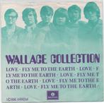 Wallace Collection- Love/ Fly me to the Earth, Verzenden, Zo goed als nieuw, 7 inch, Pop