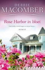 Rose Harbor in bloei van Debbie Macomber, Boeken, Ophalen of Verzenden, Zo goed als nieuw, Nederland