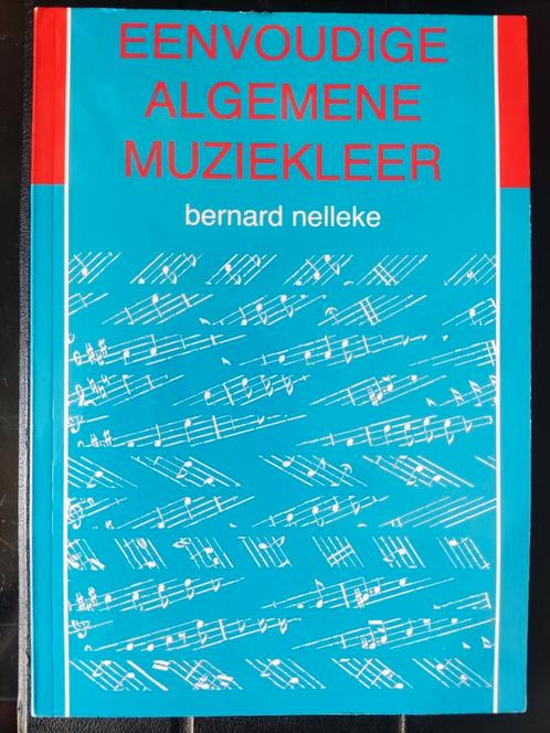 Eenvoudige Algemene Muziekleer Bernard Nelleke nieuwstaat, Boeken, Muziek, Zo goed als nieuw, Ophalen of Verzenden