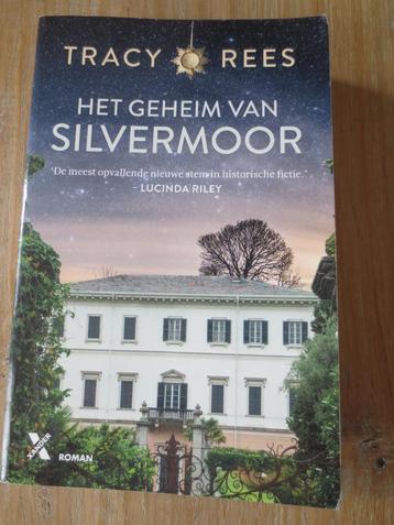 Boek - Roman : Het geheim van Silvermoor.  Door Tracy Rees. beschikbaar voor biedingen