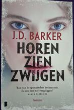 Boek Horen, zien, zwijgen J.D. Barker, J.D. Barker, Nieuw, Ophalen of Verzenden, Amerika