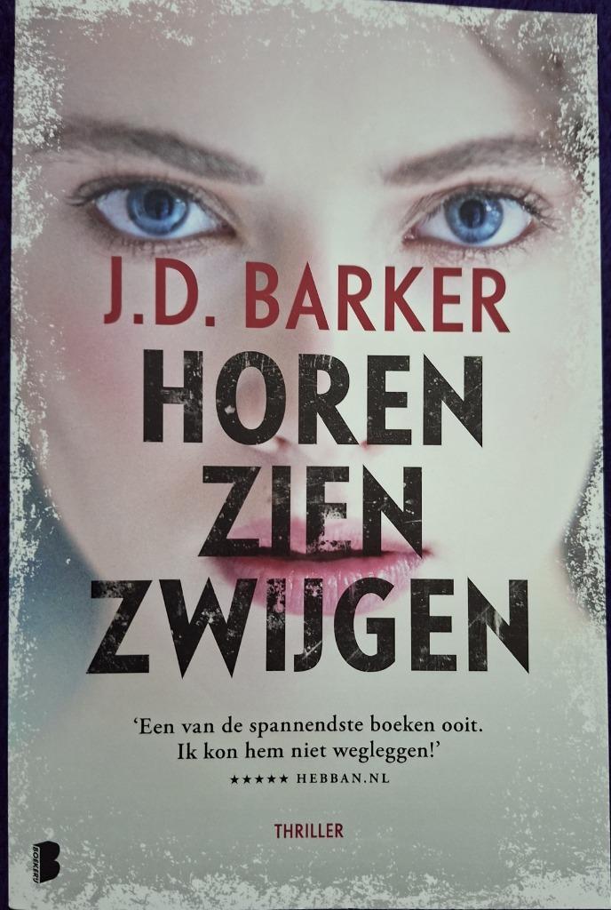 Boek Horen, zien, zwijgen J.D. Barker, Boeken, Thrillers, Nieuw, Amerika, Ophalen of Verzenden