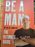 Be A Man - The Ultimate Guide, Ophalen of Verzenden, Zo goed als nieuw, The Be A Man Guy, Anekdotes en Observaties