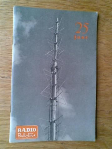 25 jaar radiobulletin, het begin van radio, J. Corver 1956 beschikbaar voor biedingen