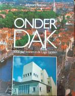 Onder Dak-  Architectuur, Boeken, Gelezen, Ophalen of Verzenden, Honore Rottier, Architectuur algemeen