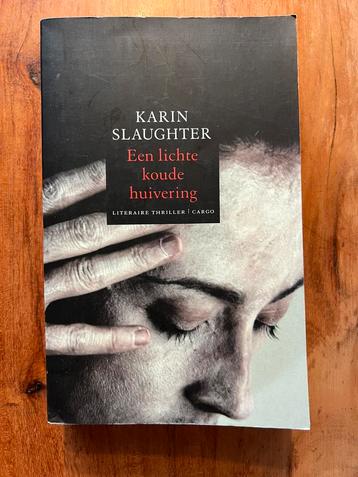 Karin Slaughter - Een lichte koude huivering