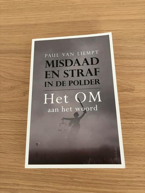 Paul van Liempt - Misdaad en straf in de polder, Boeken, Wetenschap, Zo goed als nieuw, Ophalen of Verzenden