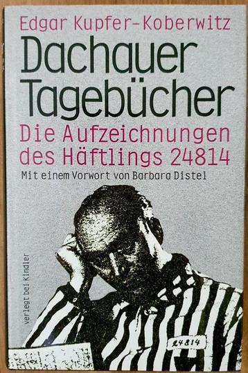 Dachauer Tagebücher - Die Aufzeichnungen des Häftlings 24814