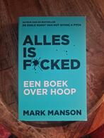 Mark Manson - Alles is f*cked, Boeken, Ophalen of Verzenden, Zo goed als nieuw, Mark Manson