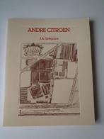 De Historie van André Citröen  Uitgave 1979,, Ophalen of Verzenden, Zo goed als nieuw, Citroën
