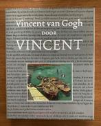 Vincent van gogh door vincent., Ophalen of Verzenden, Gelezen, Schilder- en Tekenkunst