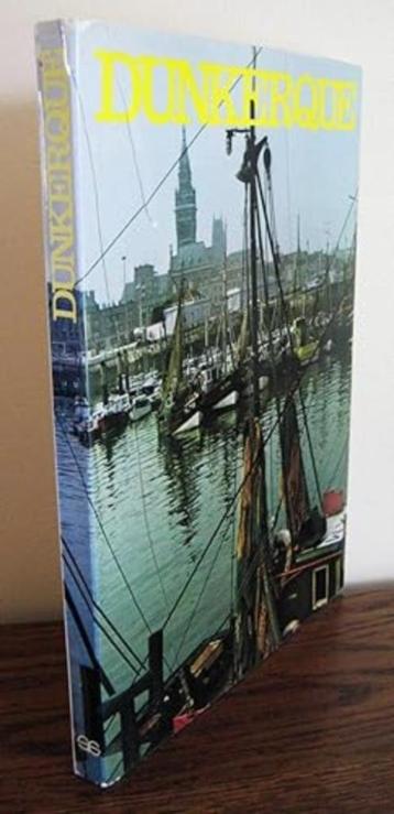 DUNKERQUE, boek over de geschiedenis van Duinkerken beschikbaar voor biedingen