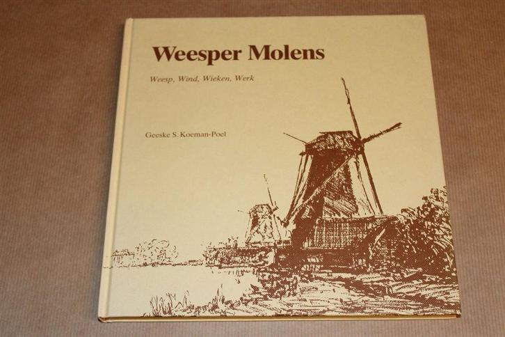 Weesper Molens — Weesp, Wind, Wieken, Werk, Boeken, Geschiedenis | Stad en Regio, Gelezen, Ophalen of Verzenden