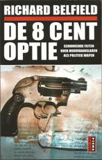 Richard Belfield. De 8 cent optie., Ophalen, Zo goed als nieuw
