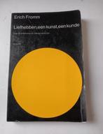 Liefhebben - een kunst, een kunde - Erich Fromm, Boeken, Ophalen of Verzenden, Gelezen