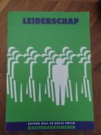 Leiderschap - Arthur Bell & Dayle Smith, Ophalen of Verzenden, Zo goed als nieuw, Management, Arthur Bell & Dayle Smith